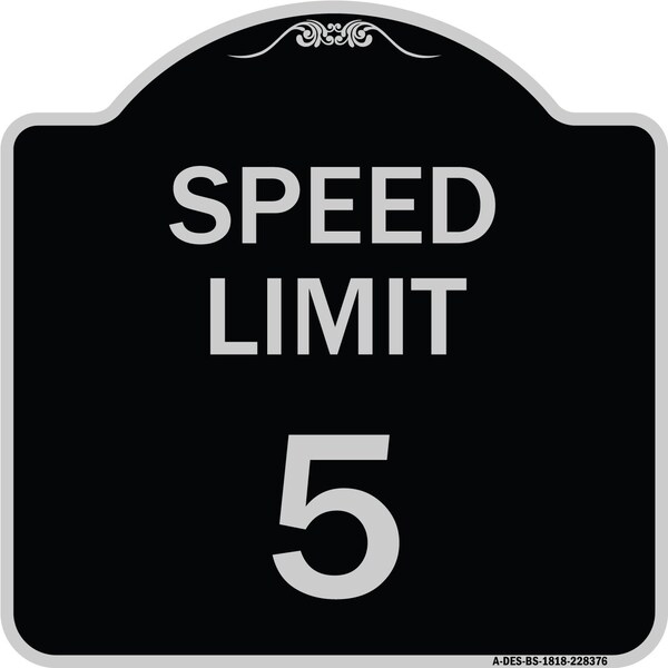 Speed Regulation Speed Limit 5 Mph Heavy-Gauge Aluminum Architectural Sign, 18" x 18", BS-1818-22876